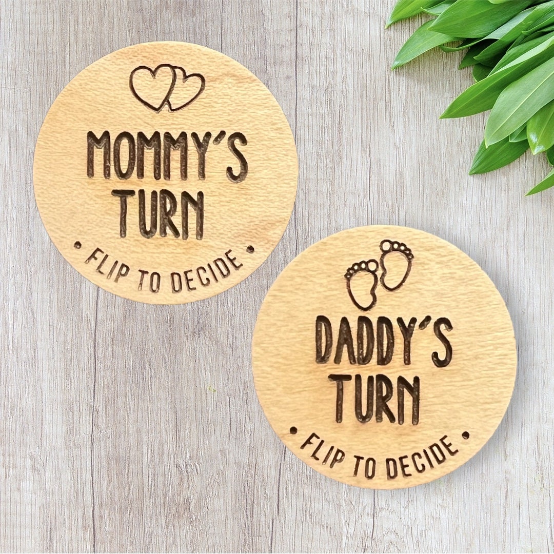 New Parent Decision Coin, Newborn baby gift- Mommy's turn- Daddy's turn, Baby Shower, Flip Coin, Wood